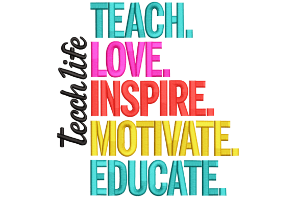 Teach Life Quote Embroidery Design