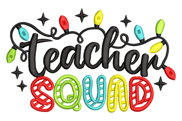 Teacher Squad Embroidery Design