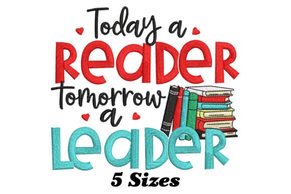 Today a Reader Tomorrow a Leader